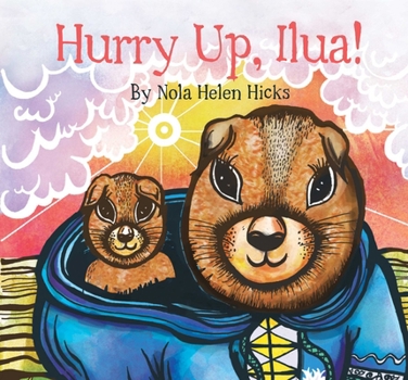 Paperback Hurry Up, Ilua! Book