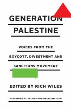Hardcover Generation Palestine: Voices from the Boycott, Divestment and Sanctions Movement Book