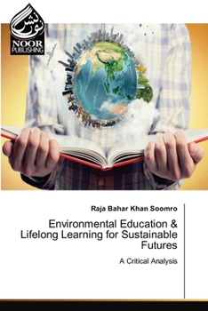 Paperback Environmental Education & Lifelong Learning for Sustainable Futures Book