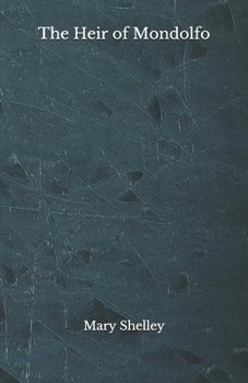 Paperback The Heir of Mondolfo: Beyond World's Classics Book