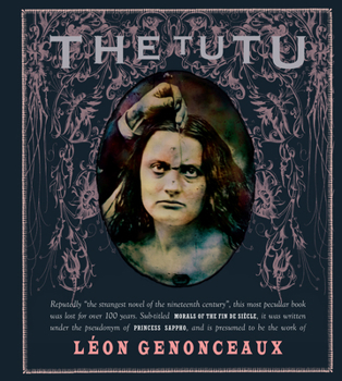 Hardcover The Tutu: Morals of the Fin de Siècle Book