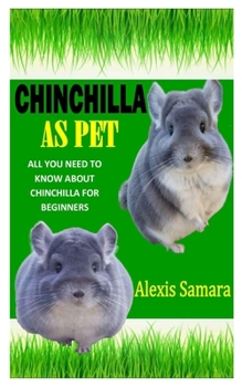 Paperback Chinchilla as Pet: All You Need To Know About Chinchilla for Beginners Book