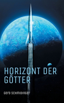 Paperback Horizont der Götter: Liebe, Rebellion und Götter in einer fernen Zukunft - queere Science-Fantasy aus Österreich [German] Book