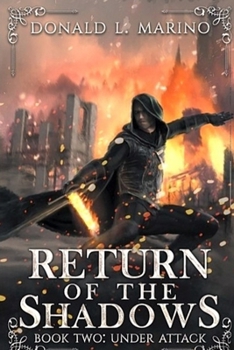 Return of the Shadows: Book Two Under Attack