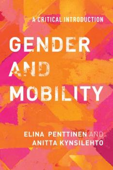 Paperback Gender and Mobility: A Critical Introduction Book