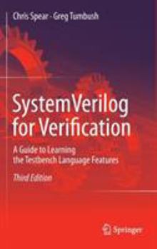 Hardcover Systemverilog for Verification: A Guide to Learning the Testbench Language Features Book