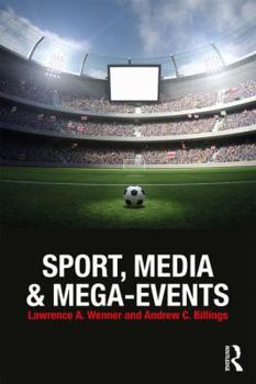 Paperback Sport, Media and Mega-Events Book