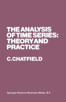 Paperback The Analysis of Time Series: Theory and Practice Book
