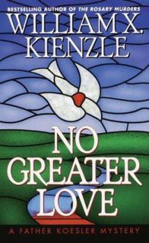 No Greater Love - Book #21 of the Father Koesler