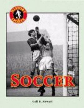 Library Binding History of Sports: Soccer Book