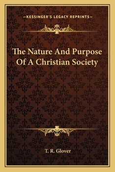 Paperback The Nature And Purpose Of A Christian Society Book
