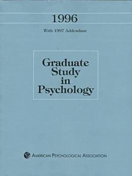 Paperback Graduate Study in Psychology: 1996 With 1997 Addendum (Issn 0742-7220) Book