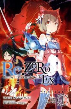 Paperback RE: Zero -Starting Life in Another World- Ex, Vol. 1 (Light Novel): The Dream of the Lion King Volume 1 Book