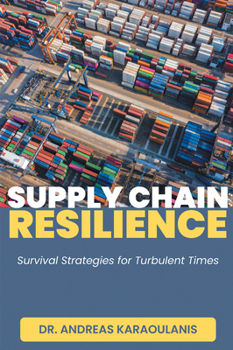 Paperback Supply Chain Resilience: Survival Strategies for Turbulent Times Book