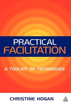 Paperback Practical Facilitation: A Toolkit of Techniques Book