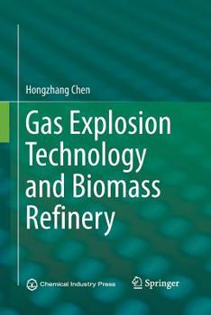 Paperback Gas Explosion Technology and Biomass Refinery Book