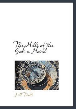 The Mills of the Gods a Novel