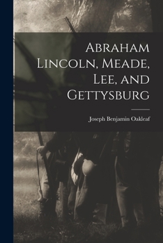 Paperback Abraham Lincoln, Meade, Lee, and Gettysburg Book