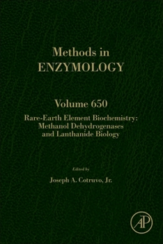 Hardcover Rare-Earth Element Biochemistry: Methanol Dehydrogenases and Lanthanide Biology: Volume 650 Book