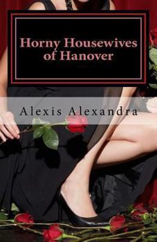 Paperback Horny Housewives of Hanover Book