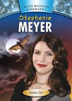 Stephenie Meyer - Book  of the Blue Banner Biographies