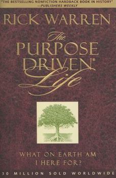 Paperback The Purpose Driven Life: What on Earth Am I Here For? Book