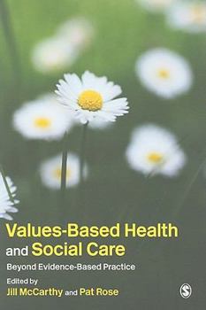 Paperback Values-Based Health & Social Care Book