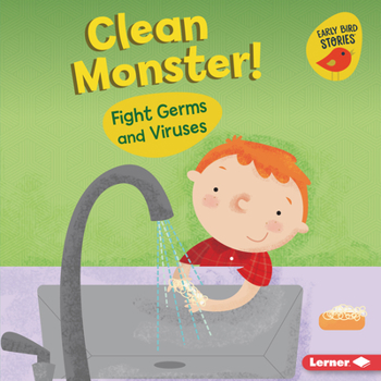 Library Binding Clean Monster!: Fight Germs and Viruses Book