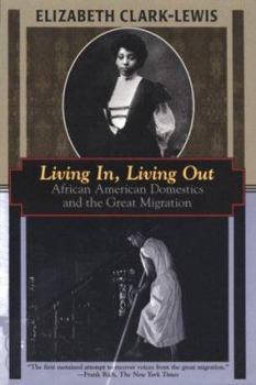 Paperback Living In, Living Out: African American Domestics and the Great Migration Book