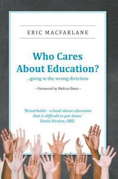 Hardcover Who Cares About Education? Book