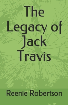 Paperback The Legacy of Jack Travis Book