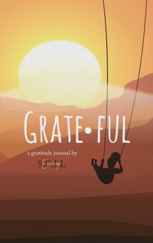 Hardcover Grateful: A Gratitude Journal: A Gratitude Book