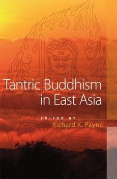 Paperback Tantric Buddhism in East Asia Book