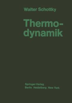 Paperback Thermodynamik: Die Lehre Von Den Kreispro&#438;essen Den Physikalischen Und Chemischen Veränderungen Und Gleichgewichten Eine Hinführ [German] Book