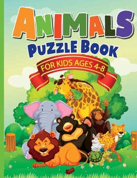 Paperback Animals Puzzle Book for Kids Ages 4-8: Fun, Quick & Easy Solution for Boredom for Boys & Girls. 70 + Pages Activity Book that includes Drawing, Colour Book