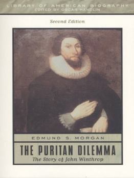 The Puritan Dilemma: The Story of John Winthrop