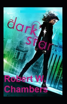 Paperback The Dark Star: (Illustrated Edition) Book