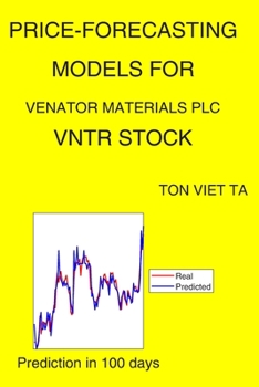 Paperback Price-Forecasting Models for Venator Materials Plc VNTR Stock Book