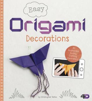 Hardcover Easy Origami Decorations: An Augmented Reality Crafting Experience Book