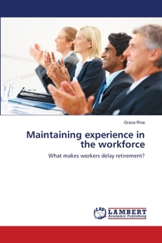 Paperback Maintaining experience in the workforce Book