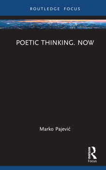 Hardcover Poetic Thinking. Now Book