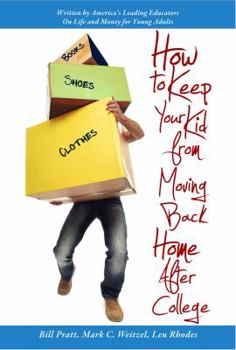 Paperback How to Keep Your Kid from Moving Back Home after College Book