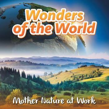 Paperback Wonders of the World: Mother Nature at Work Book