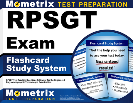 Misc. Rpsgt Exam Flashcard Study System: Rpsgt Test Practice Questions & Review for the Registered Polysomnographic Technologist Examination Book
