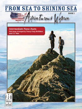 Paperback From Sea to Shining Sea -- Adventurous Women, Book 1 Book