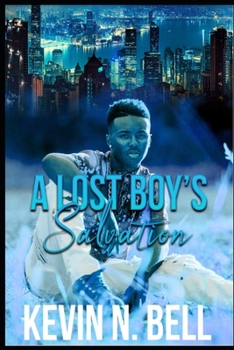 A Lost Boy's Salvation Volume #3