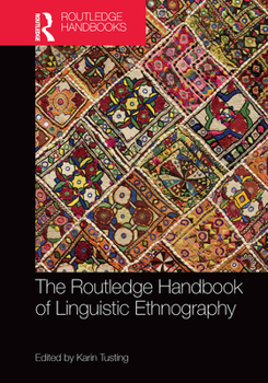 Paperback The Routledge Handbook of Linguistic Ethnography Book