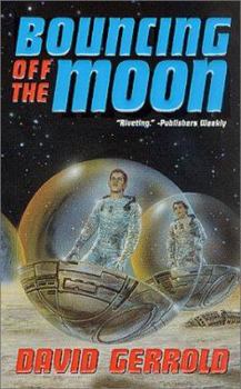 Bouncing Off the Moon (Dingilliad, #2) - Book #2 of the Dingilliad / Starsiders