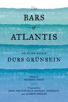 Hardcover The Bars of Atlantis: Selected Essays Book
