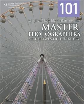 Paperback 101 Quick and Easy Ideas Taken from the Master Photographers of the Twentieth Century Book